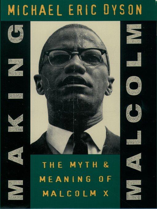 Title details for Making Malcolm by Michael Eric Dyson - Available